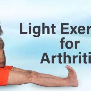 Light Exercise for Arthritis | Swami Ramdev
